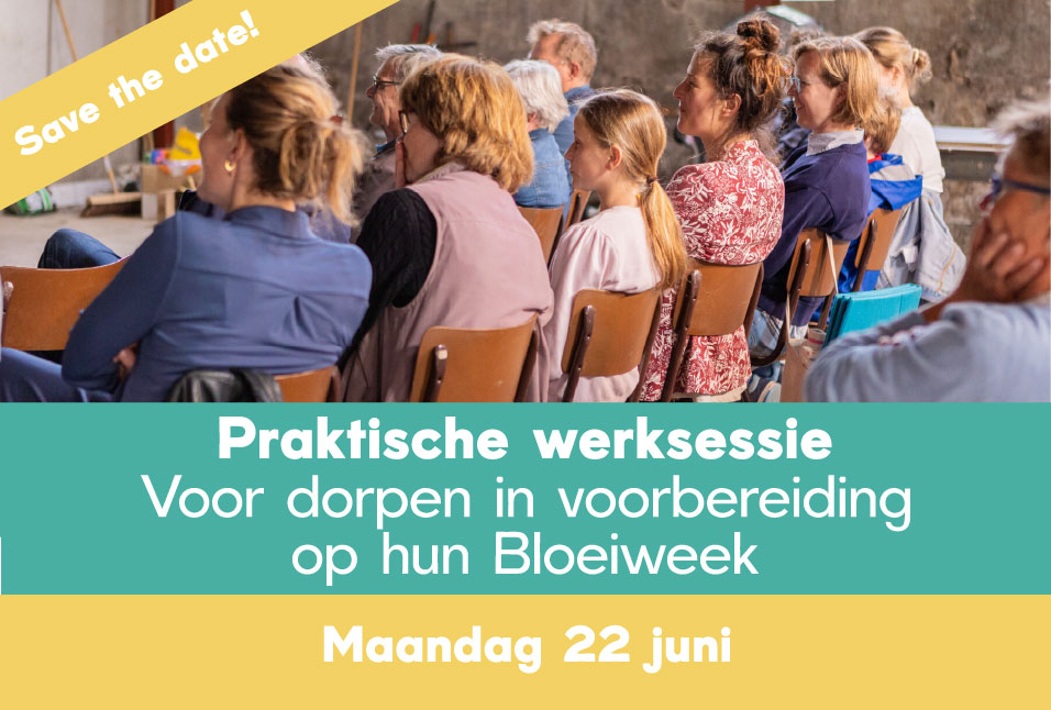 Save the date: voorbereidingsavond voor Bloeidorpen op maandag 22 juni