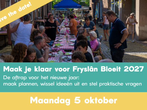 Save the date: aftrap voor Fryslân Bloeit 2027