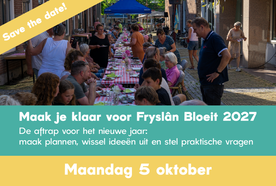 Save the date: aftrap voor Fryslân Bloeit 2027