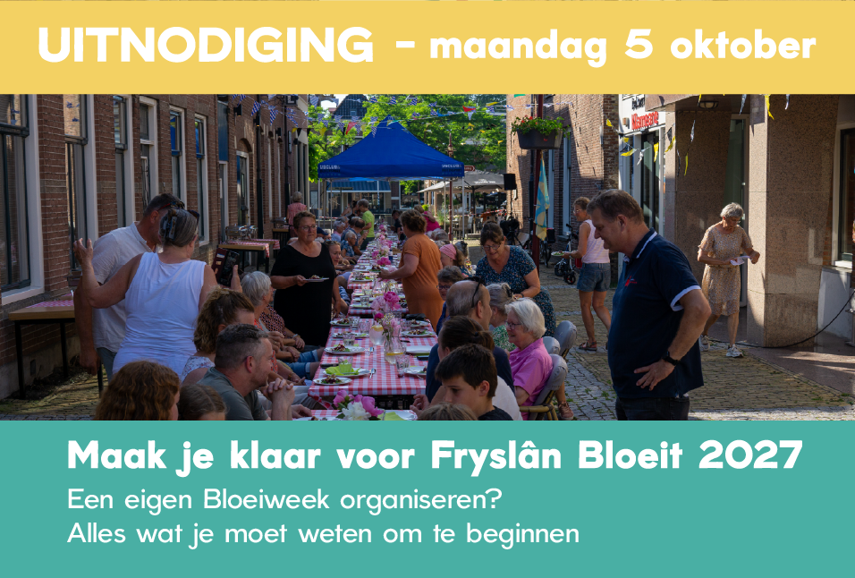 Uitnodiging: maak kennis met Fryslân Bloeit en organiseer een Bloeiweek